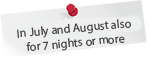 In July and August also for 4 nights or more – worth € 36